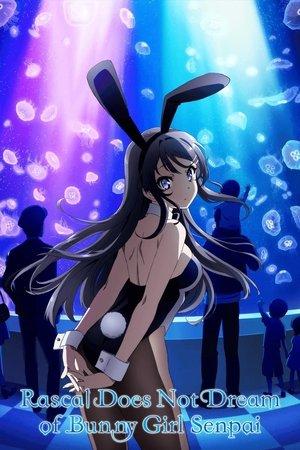 Rascal Does Not Dream of Bunny Girl Senpai streaming