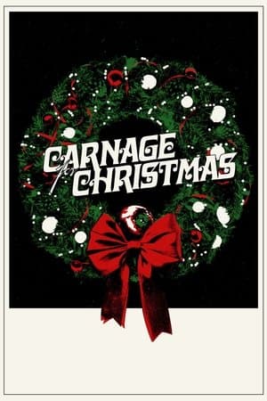 Carnage for Christmas streaming