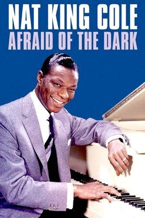 Nat King Cole: Afraid of the Dark streaming