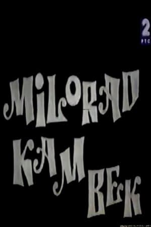 Milorade, kam bek streaming