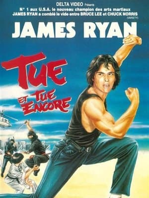 Tue et tue encore streaming