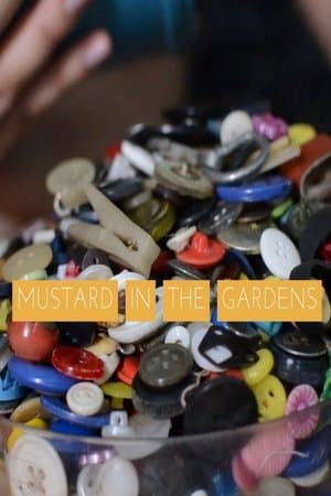 Mustard in the Gardens streaming