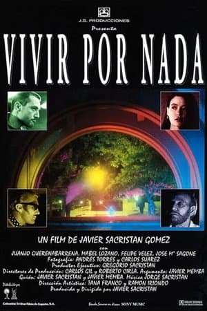Vivir por nada streaming