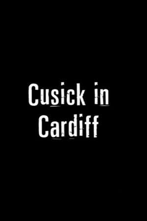 Cusick in Cardiff streaming