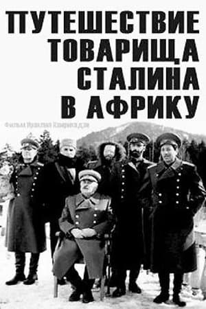 Comrade Stalin Goes to Africa streaming