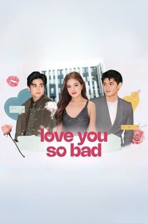 Love You So Bad streaming
