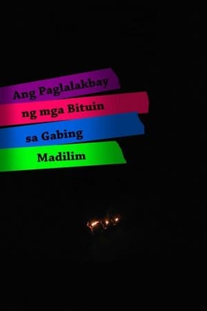 Ang Paglalakbay ng mga Bituin sa Gabing Madilim streaming