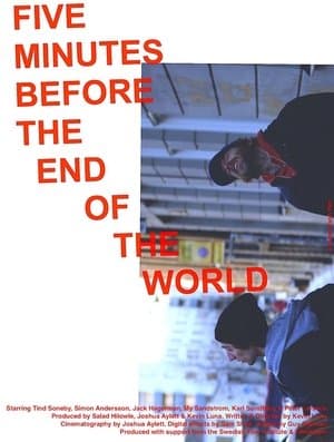 Five Minutes Before the End of the World streaming