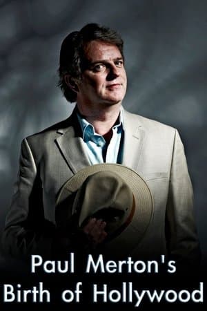 Paul Merton's Birth of Hollywood streaming