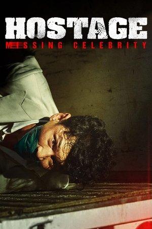 Hostage: Missing Celebrity streaming
