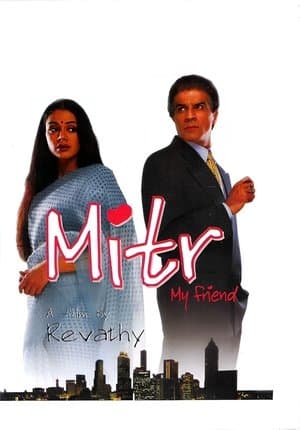 Mitr, My Friend streaming