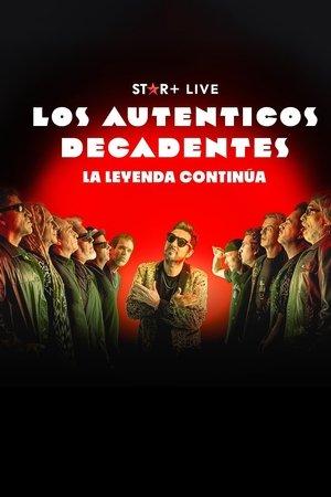 Los Auténticos Decadentes | La Leyenda Continúa streaming