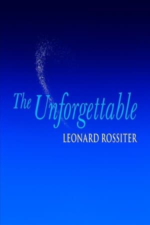 The Unforgettable Leonard Rossiter streaming