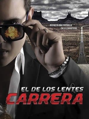 El de los lentes carrera streaming