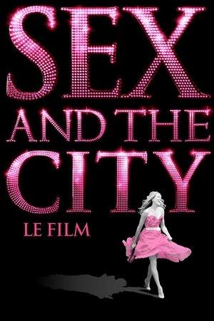 Sex and the City, le film streaming