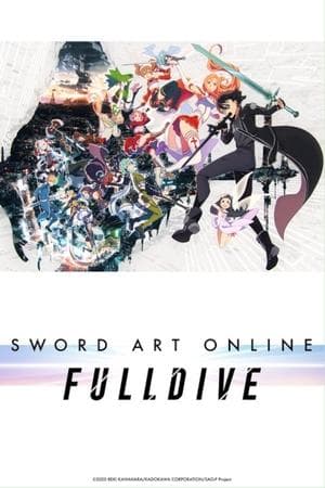 Sword Art Online -FULLDIVE- streaming