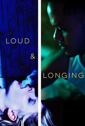Loud & Longing streaming
