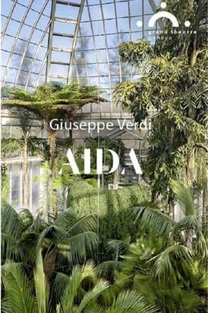 Aida: Grand Théâtre de Genève streaming