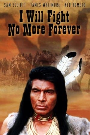 I Will Fight No More Forever streaming