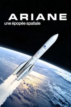 Ariane: A Space Epic streaming