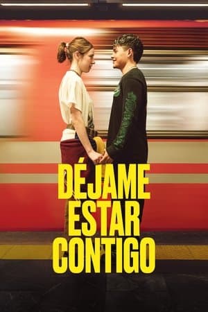 Déjame Estar Contigo streaming