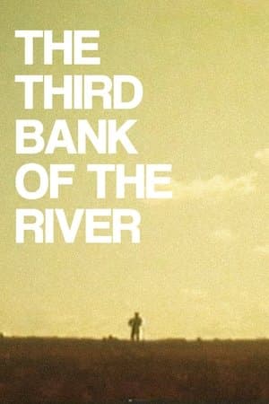 The Third Bank of the River streaming