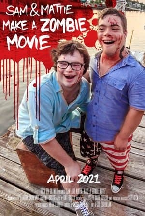 Sam & Mattie Make a Zombie Movie streaming