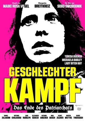 Geschlechterkampf – Das Ende des Patriarchats streaming