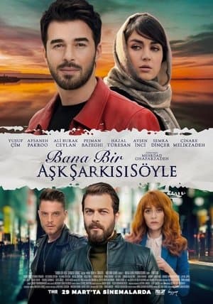 Bana Bir Aşk Şarkısı Söyle streaming