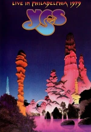 Yes: Live In Philadelphia 1979 streaming