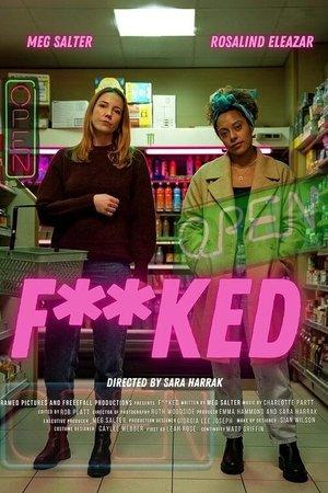 F**KED streaming