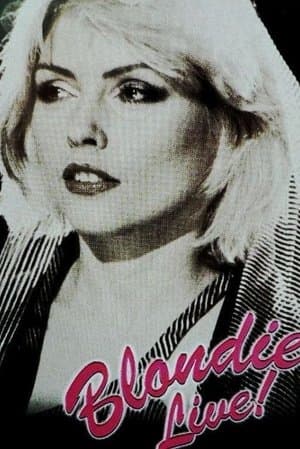 Blondie -  Live! The Farewell Concert streaming