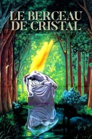 Le Berceau de cristal streaming
