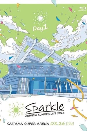Animelo Summer Live 2022 -Sparkle- DAY1 streaming
