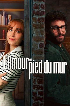 L'Amour au pied du mur streaming