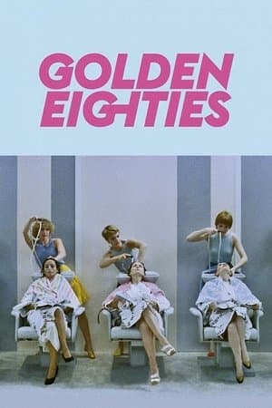 Golden Eighties streaming