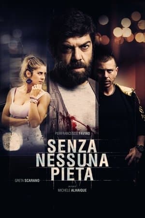 Senza nessuna pietà streaming