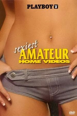 Playboy: Sexiest Amateur Home Videos streaming