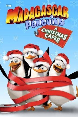 The Madagascar Penguins in a Christmas Caper streaming