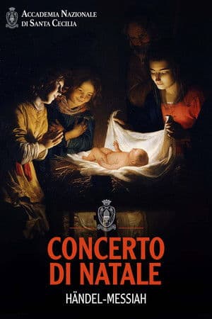Concerto di Natale Santa Cecilia - Händel: Messiah streaming