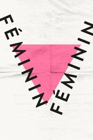 Féminin/Féminin streaming
