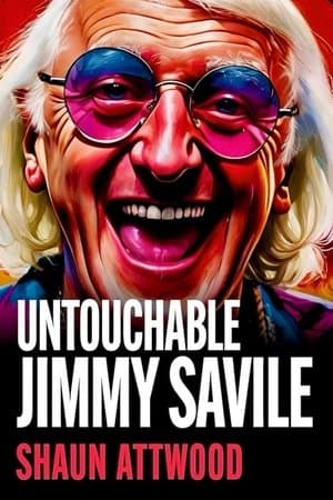 Jimmy Savile : Untouchable streaming
