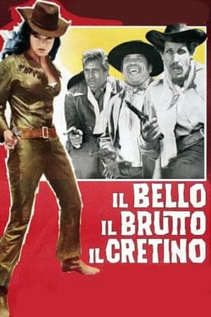 Il bello, il brutto, il cretino streaming