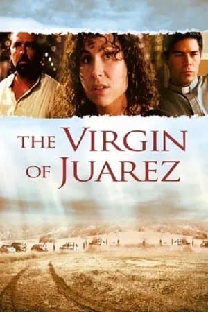 The Virgin of Juarez streaming