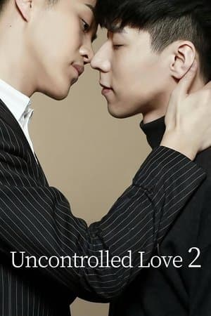 Uncontrolled Love 2 streaming
