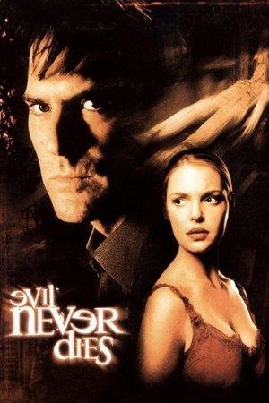 Evil Never Dies streaming