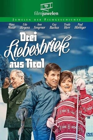 Drei Liebesbriefe aus Tirol streaming