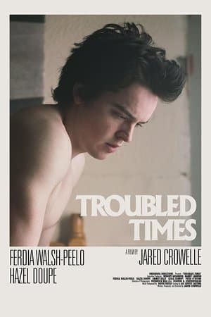 Troubled Times streaming