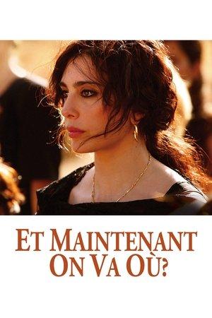 Et maintenant on va où ? streaming