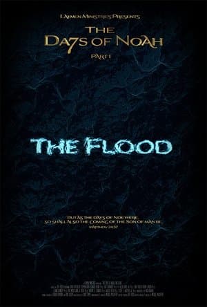 The Days of Noah Part 1: The Flood streaming